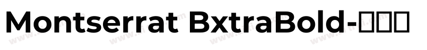 Montserrat BxtraBold字体转换